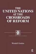 United Nations at the Crossroads of Reform