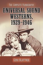 Universal Sound Westerns, 1929-1946
