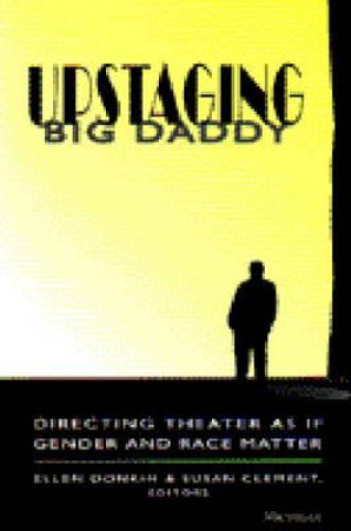 Upstaging Big Daddy