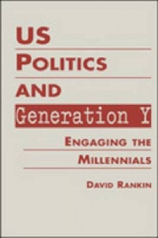 Us Politics and Generation Y