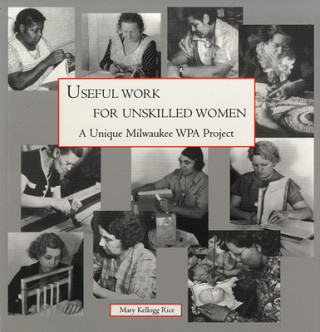 Useful Work for Unskilled Women