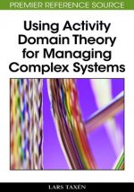 Using Activity Domain Theory for Managing Complex Systems