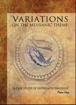 Variations on the Messianic Theme