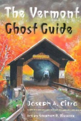 Vermont Ghost Guide