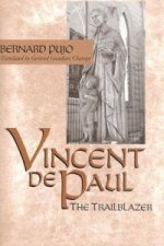 Vincent De Paul, the Trailblazer