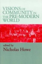 Visions of Community in the Pre-Modern World