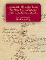 Wabanaki Homeland and the New State of Maine