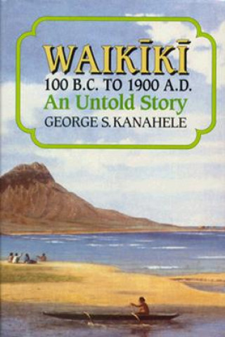 Waikiki 100 BC to 1900 AD