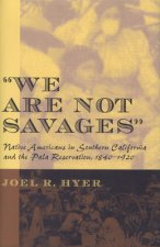We are Not Savages
