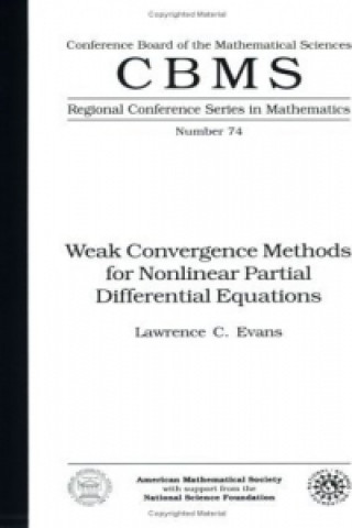 Weak Convergence Methods For Nonlinear Partial Differential Equations