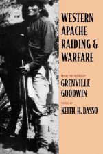 Western Apache Raiding and Warfare