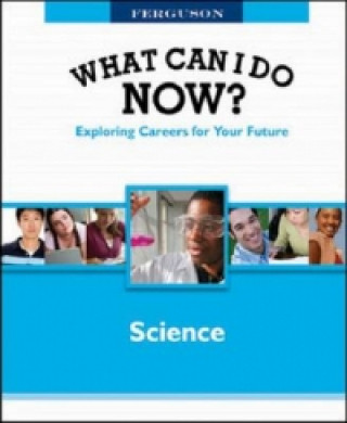 WHAT CAN I DO NOW: SCIENCE
