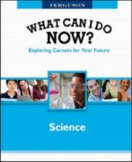 WHAT CAN I DO NOW: SCIENCE