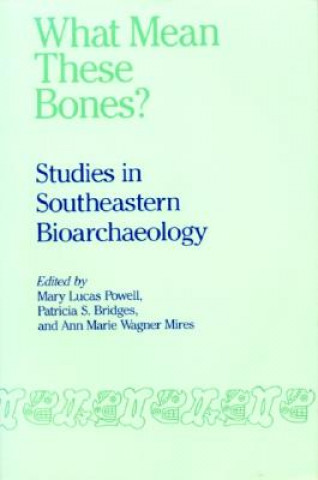 What Mean These Bones?