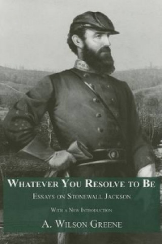 Whatever You Resolve To Be