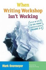 When Writing Workshop Isn't Working