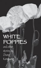 White Poppies and Other Stories