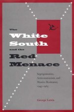 White South and the Red Menace
