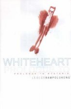 Whiteheart: Prologue To Hysteria