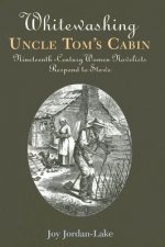 Whitewashing Uncle Tom's Cabin