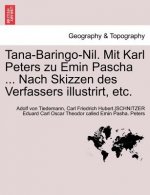 Tana-Baringo-Nil. Mit Karl Peters Zu Emin Pascha ... Nach Skizzen Des Verfassers Illustrirt, Etc.