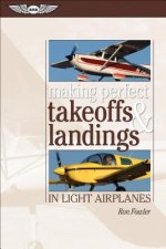Making Perfect Takeoffs and Landings in Light Airplanes