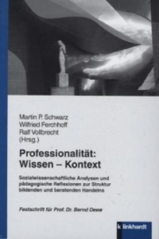 Professionalität: Wissen - Kontext