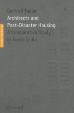 Architects and Post-Disaster Housing