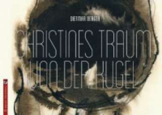 Christines Traum von der Kugel