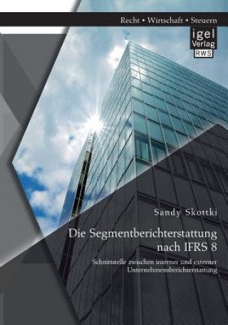 Segmentberichterstattung nach IFRS 8