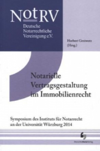 Notarielle Vertragsgestaltung im Immobilienrecht