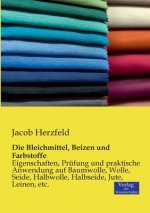 Bleichmittel, Beizen und Farbstoffe