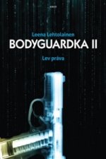 Bodyguardka II. Lev práva