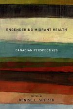 Engendering Migrant Health