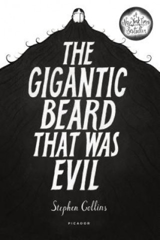 GIGANTIC BEARD THAT WAS EVIL (Stephen Collins)(Kemény kötésű)