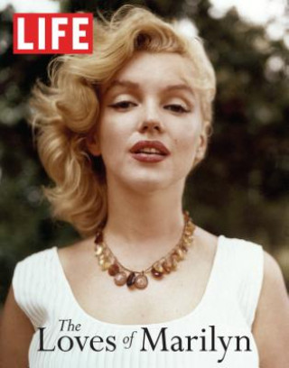 LIFE The Loves of Marilyn