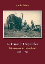 Zu Hause in Ostpreussen