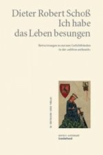 Ich habe das Leben besungen