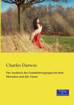 Ausdruck der Gemutsbewegungen bei dem Menschen und den Tieren