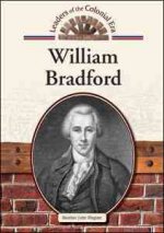 William Bradford (Leaders of the Colonial Era)
