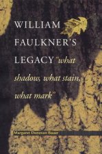 William Faulkner's Legacy