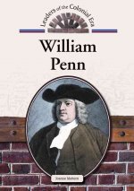 William Penn (Leaders of the Colonial Era)