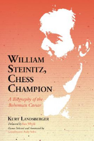 William Steinitz, Chess Champion