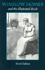 Winslow Homer and the Illustrated Book