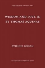 Wisdom and Love in St. Thomas Aquinas