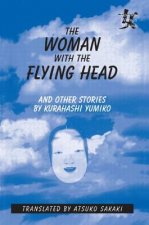 Woman with the Flying Head and Other Stories