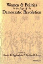 Women and Politics in the Age of the Democratic Revolution