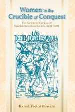 Women in the Crucible of 'Conquest'