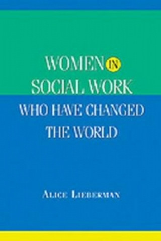 Women in Social Work Who Have Changed the World