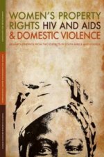 Women's Property Rights, HIV and AIDS and Domestic Violence